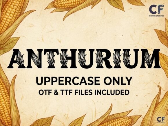 Anthurium: A Bold Display Font Rooted in Earthy Artistry