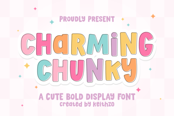 Charming Chunky: A Font That Radiates Fun and Positivity