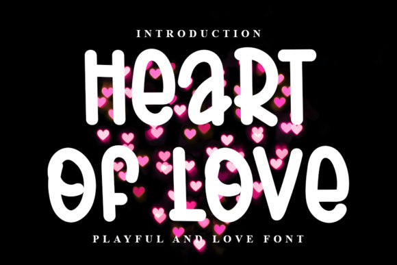 Heart of Love: A Display Font for Creative Projects