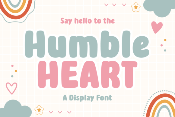 Humble Heart: A Font That Radiates Unstoppable Charm